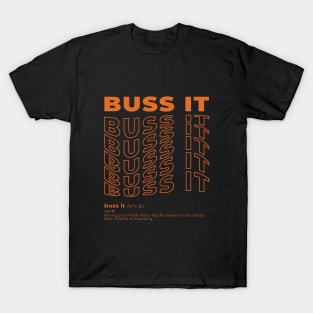 Buss It TikTok Dance Trend T-Shirt T-Shirt
